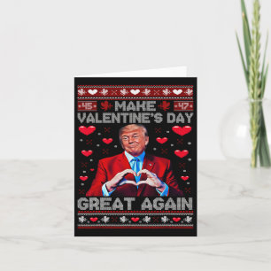 Make Valentine Day Great Again Funny Trump Lovers  Card