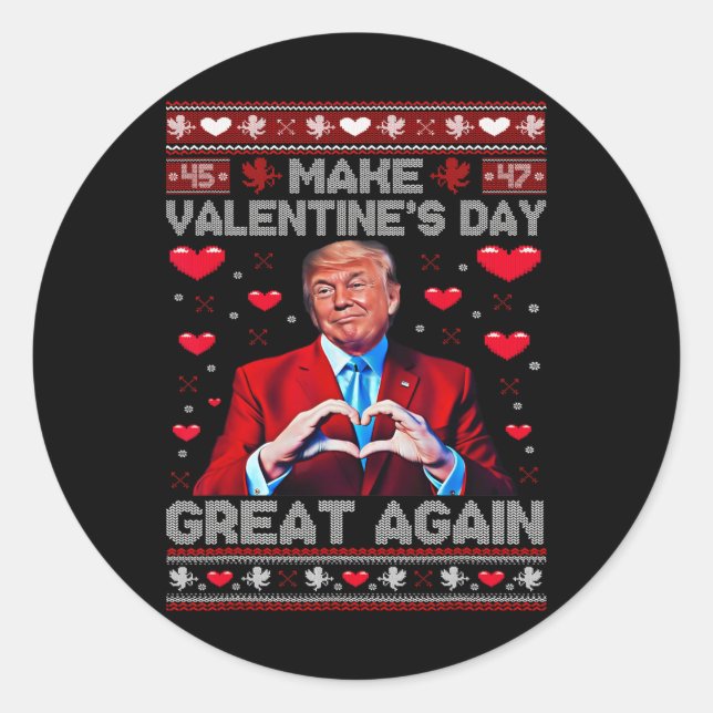 Make Valentine Day Great Again Funny Trump Lovers  Classic Round Sticker (Front)