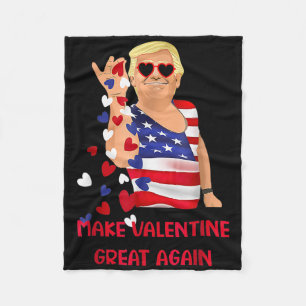 Make Valentine Great Again Funny Trump Flag Valent Fleece Blanket