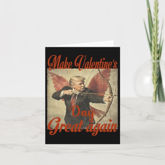 Make Valentine's Day Great Again Funny Trump Valen Card (Front)