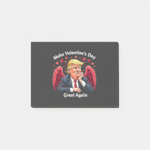 Make Valentine's Day Great Again Trump Lovers  Post-it Notes