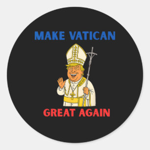 Make Vatican Great Again Funny Pope Trump Retro Ch Classic Round Sticker
