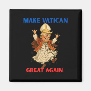 Make Vatican Great Again Funny Pope Trump Retro Ch Magnet