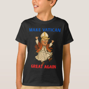 Make Vatican Great Again Funny Pope Trump Retro Ch T-Shirt