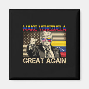 Make Venezuela Great Again Trump Patriotic Politic Magnet