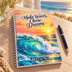 Make Waves Chase Dreams Ocean Sunrise Notebook