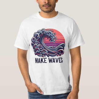 Make Waves T-shirt