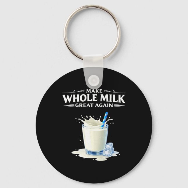Make Whole Milk Great Again Trump  Key Ring (Front)