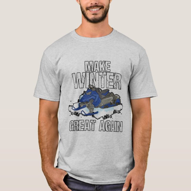 Make Winter Great Again Snowmobile Snow Ski Gift T-Shirt (Front)