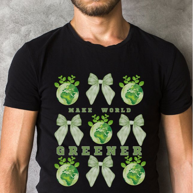 Make World Greener Earth Day  T-Shirt (Creator Uploaded)