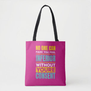 Make you feel inferior Women's Rights Quote  Tote  Bag