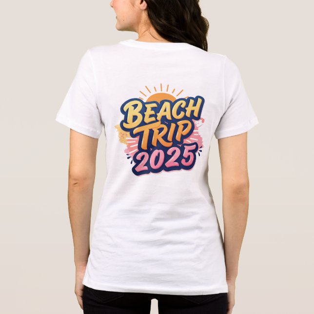 Make your 2025 beach trip unforgettable Tri-Blend shirt (Back)