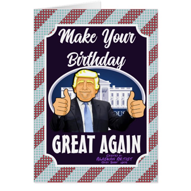 Make Your Birthday Great Again (Front)