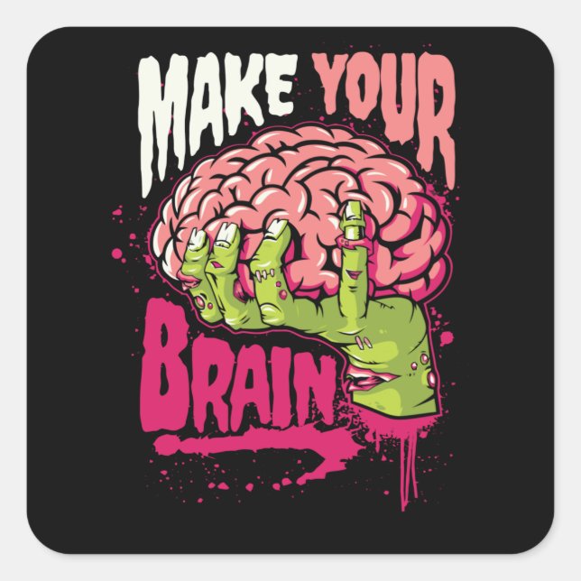 Make Your Brain Square Sticker (Front)