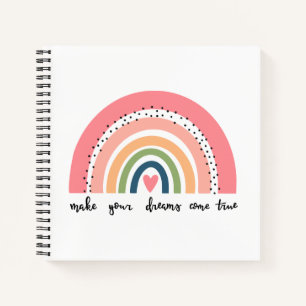 Make Your Dreams Come True Rainbow Notebook
