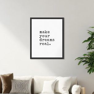 Make Your Dreams Real Typewriter Quote Poster