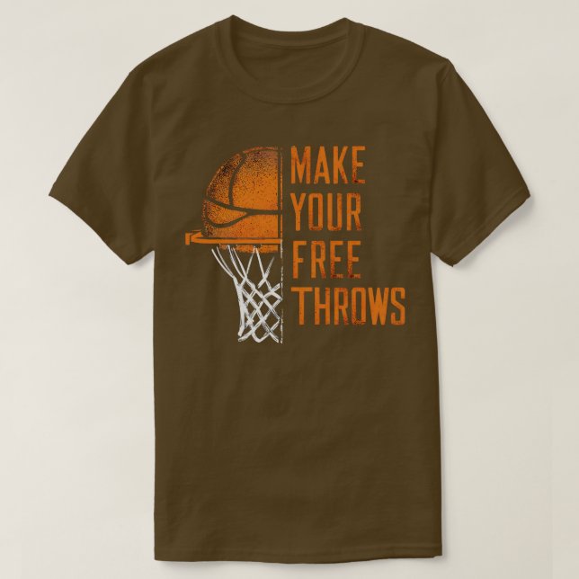 make your free throws T-Shirt (Design Front)