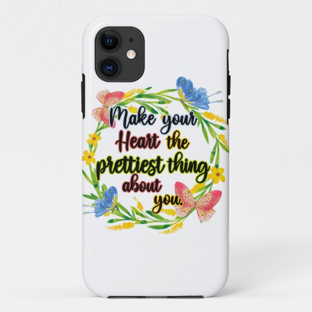 Make Your Heart The Prettiest Thing About You Case-Mate iPhone Case (Back)