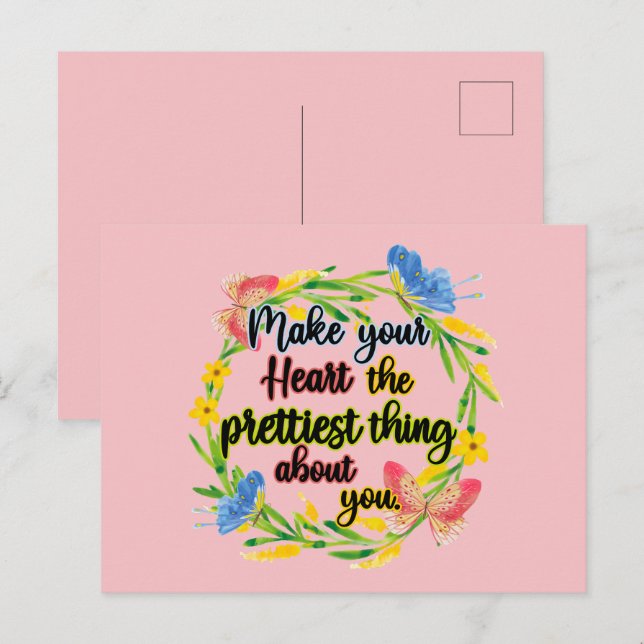 Make Your Heart The Prettiest Thing About You Postcard (Front/Back)