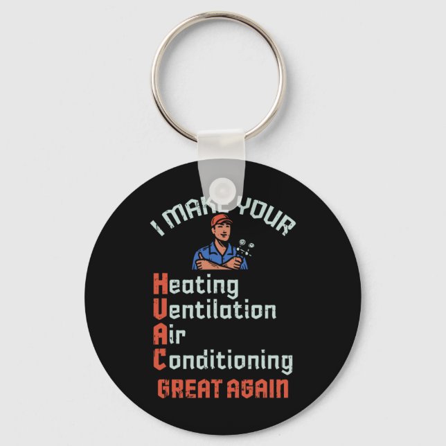 Make Your Hvac Great Again Technician Installer Jo Key Ring (Front)