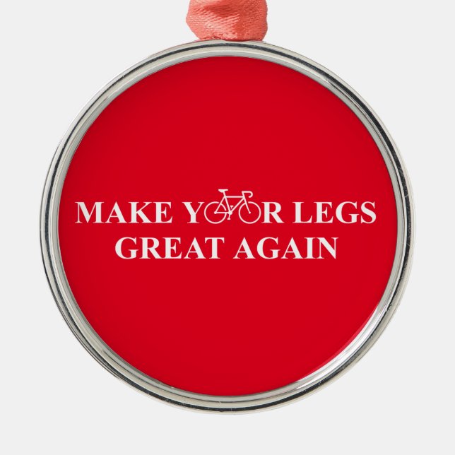 Make Your Legs Great Again Metal Tree Decoration (Front)