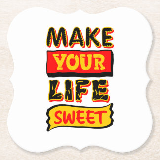 Make Your Life Sweet Paper Coaster