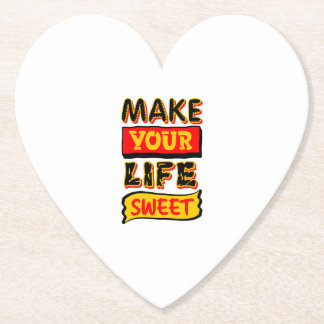 Make Your Life Sweet Paper Coaster