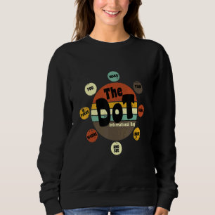 Make Your Mark Dot Day See Where It Takes You Retr Sweatshirt