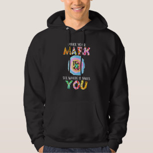 Make Your Mark Dot Day See Where It Takes You The Hoodie