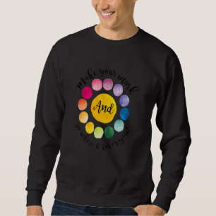 Make Your Mark Dot Day See Where It Takes You The Sweatshirt