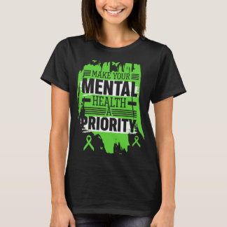 Make Your Mental Health A Priority For Mindful Ind T-Shirt