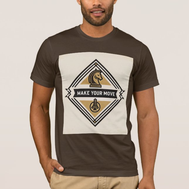 Make Your Move – Chess Piece Design T-Shirt (Front)