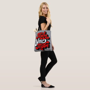 Make Your Move! Tote Bag