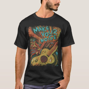 Make Your Noise Abstract Guitar Music Artistic Bla T-Shirt