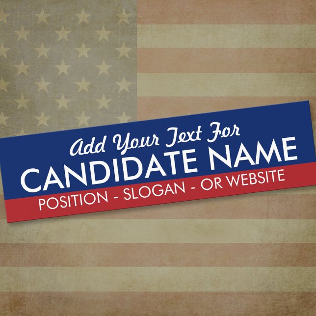 Make Your Own Campaign Gear for Favourite Candidat Bumper Sticker (Bumper Sticker)