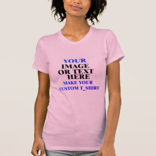 Make Your Own Custom GiftWomens Girlfriend Hot Bod T-Shirt