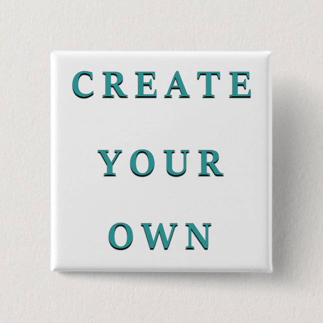 Make Your Own Custom Unique 15 Cm Square Badge (Front)
