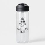 Make your own funny keep calm and carry on water bottle<br><div class="desc">Make your own funny keep calm and carry on plastic Water Bottle. Cool Birthday gift idea for friends and family. Personalise with your own humourous quote. Double sided print. Black modern typography with crown. Custom colours. Handy for sports,  hiking,  work and more.</div>