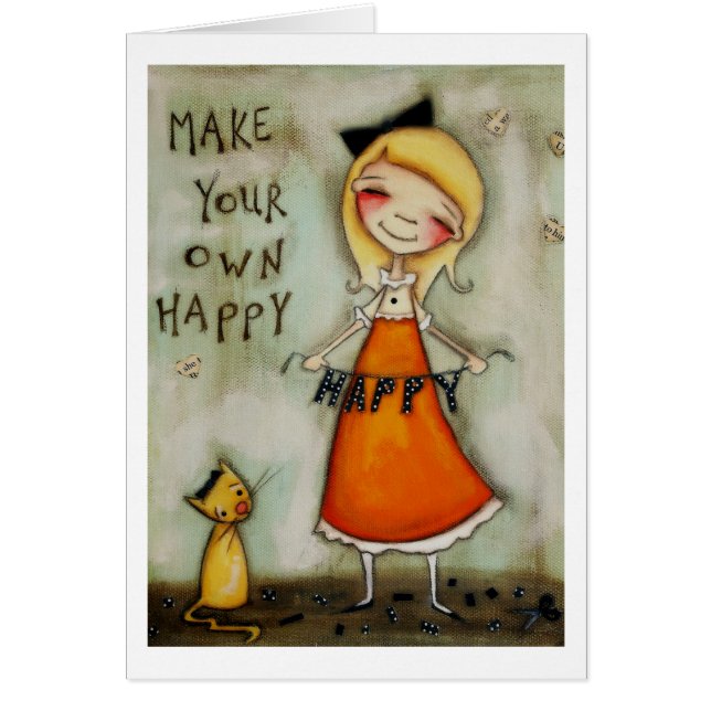 Make Your Own Happy - New beginnings (Front)
