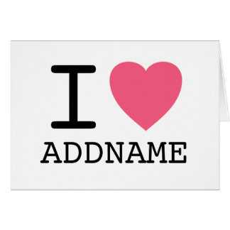 Make your own I Love Heart - add name