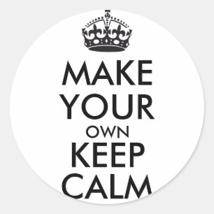 Make your own keep calm - black classic round sticker