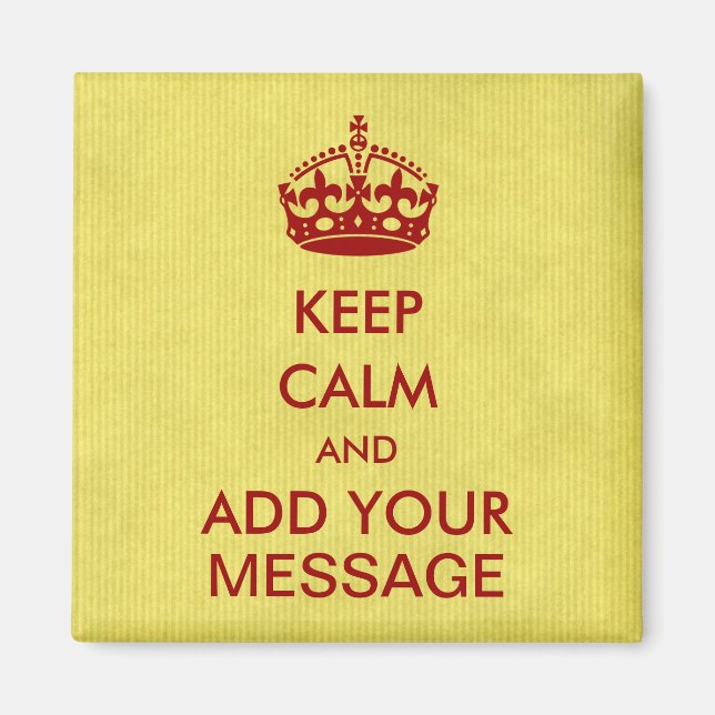 Make Your Own Keep Calm Fridge Magnet (Front)