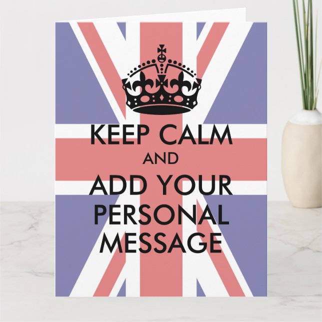 Make Your Own Keep Calm Greeting Card (Front)