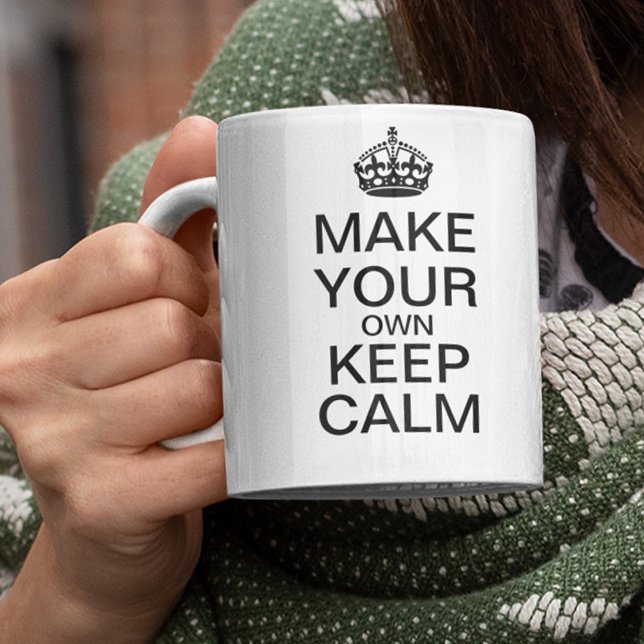 Make Your Own Keep Calm Mug - Template (Creator Uploaded)