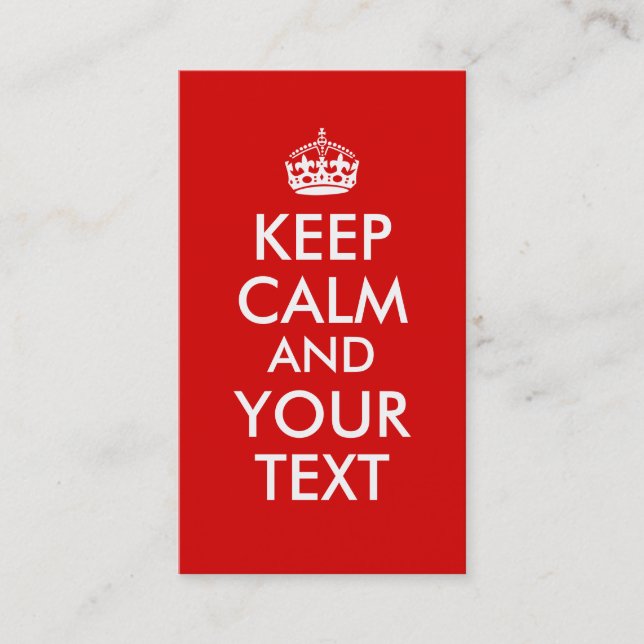 Make Your Own Keep Calm Saying Add Your Text Business Card (Front)