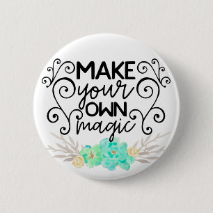 Make Your Own Magic 6 Cm Round Badge