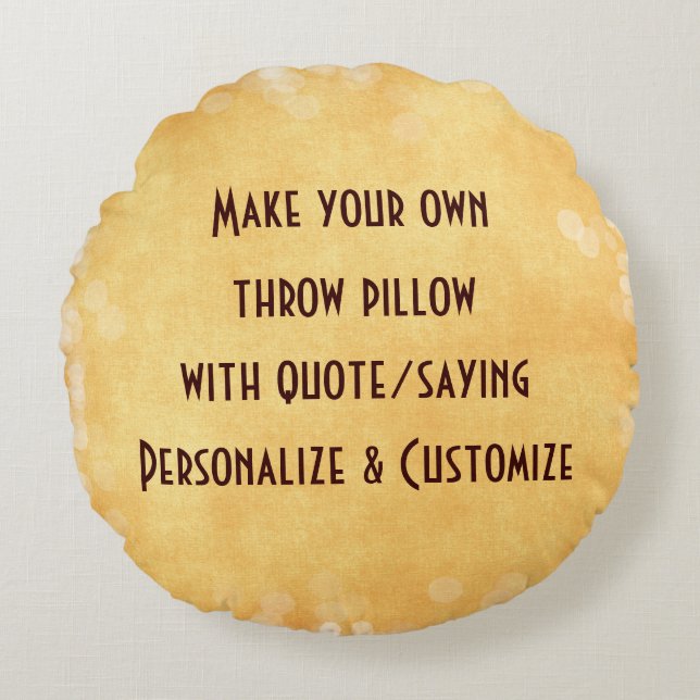 Make your own Ornament with Quote or Saying Round Cushion (Front)