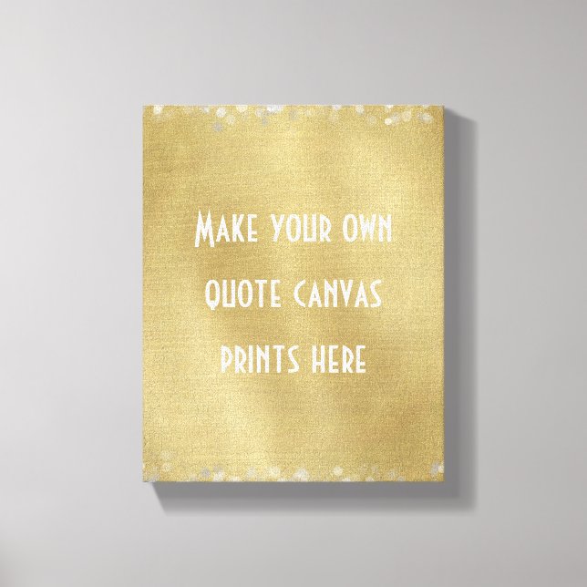 Make Your Own Quote or Words Canvas Print (Front)