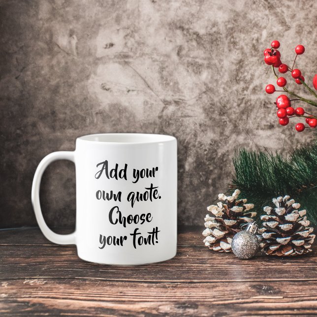Make your own quote personalised coffee mug (Creator Uploaded)