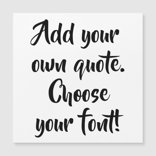 Make your own quote personalised magnetic card (Front)